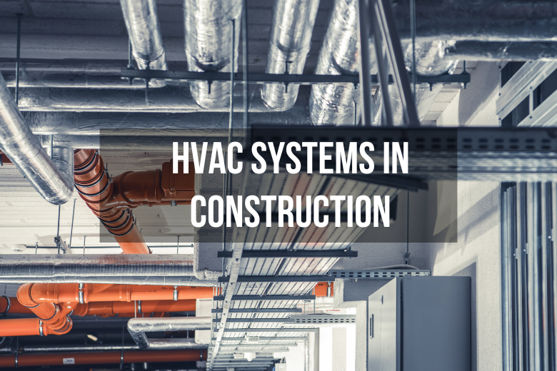 HVAC Systems in Construction